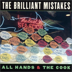 Brilliant Mistakes/All Hands & The Cook